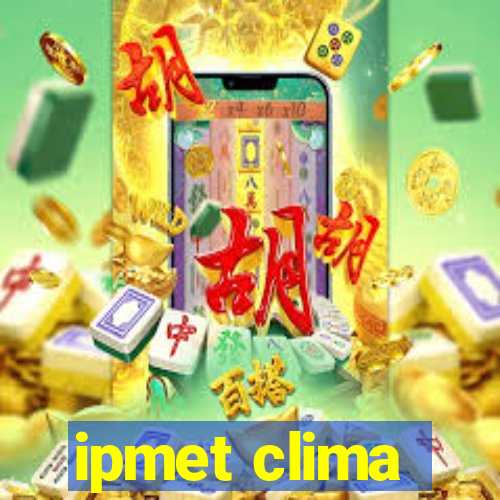 ipmet clima
